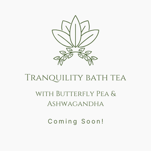 Tranquility Bath Tea - Coming Soon